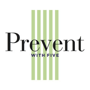 prevent with five